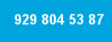 929 804 53 87